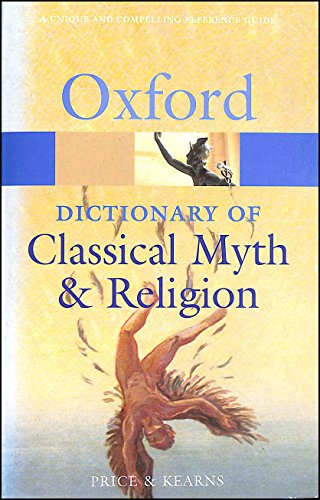 Stock image for The Oxford Dictionary of Classical Myth and Religion for sale by Better World Books