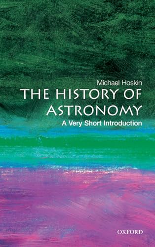 The History of Astronomy: A Very Short Introduction - Michael Hoskin