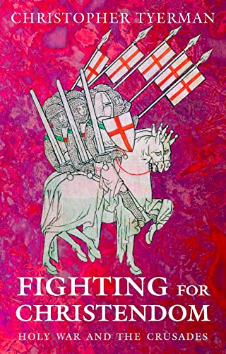 Stock image for Fighting for Christendom: Holy War and the Crusades for sale by Wonder Book