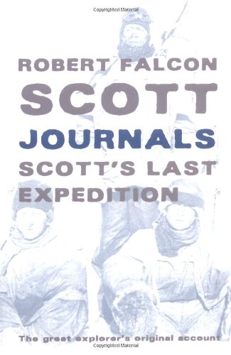 Beispielbild fr Journals: Captain Scott's Last Expedition zum Verkauf von WorldofBooks