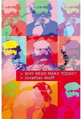 Beispielbild fr Why Read Marx Today? zum Verkauf von WorldofBooks
