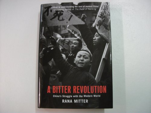 Stock image for A Bitter Revolution : China's Struggle with the Modern World for sale by Better World Books