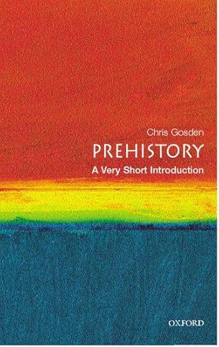 Stock image for Prehistory: A Very Short Introduction for sale by The Book Garden