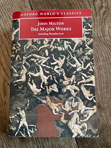 The Major Works (Oxford World's Classics) - Milton, John, Stephen Orgel and Jonathan Goldberg