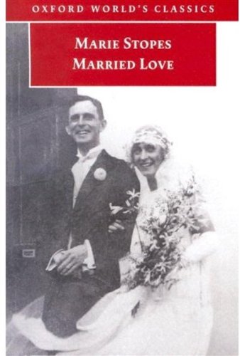 Imagen de archivo de Married Love (Oxford World's Classics) a la venta por HPB-Emerald