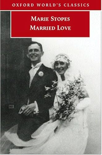 Stock image for Married Love (Oxford World's Classics) for sale by HPB-Emerald