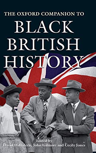 9780192804396: The Oxford Companion to Black British History (Oxford Companions)