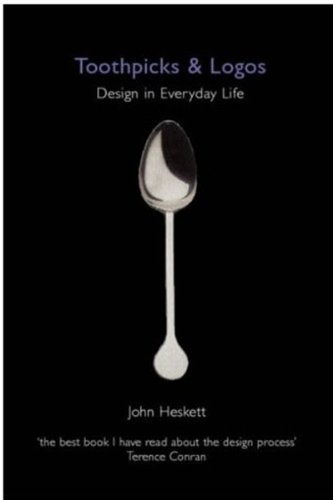 Beispielbild fr Toothpicks and Logos : Design in Everyday Life zum Verkauf von Better World Books