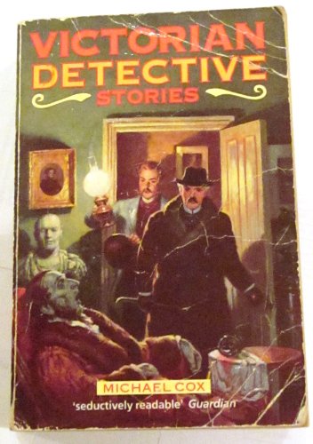 Stock image for The Oxford Book of Victorian Detective Stories for sale by SecondSale