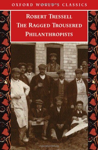Stock image for The Ragged Trousered Philanthropists (Oxford World's Classics) for sale by WorldofBooks