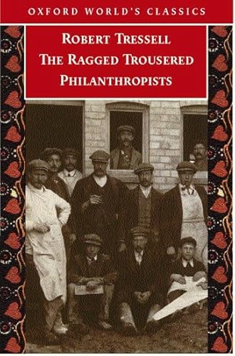 Stock image for The Ragged Trousered Philanthropists (Oxford World's Classics) for sale by WorldofBooks