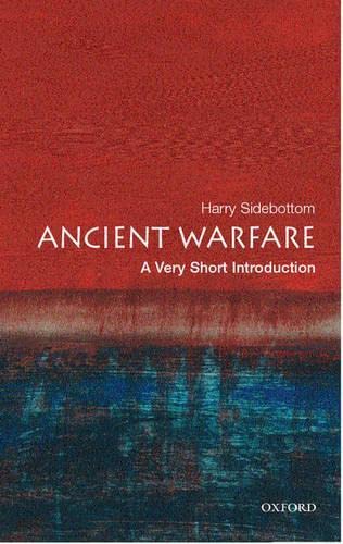 Stock image for Ancient Warfare: A Very Short Introduction for sale by SecondSale