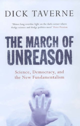 9780192804853: The March of Unreason: Science, Democracy, and the New Fundamentalism