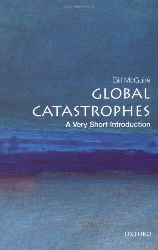 9780192804938: Global Catastrophes: A Very Short Introduction (Very Short Introductions)