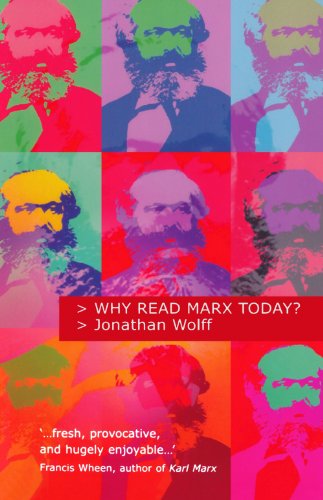 Beispielbild fr Why Read Marx Today? zum Verkauf von Better World Books