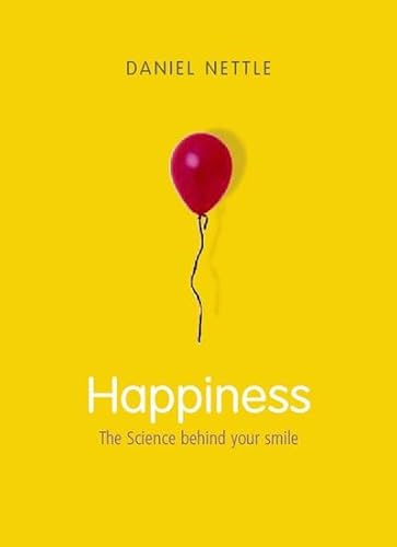 9780192805584: Happiness: The Science Behind Your Smile