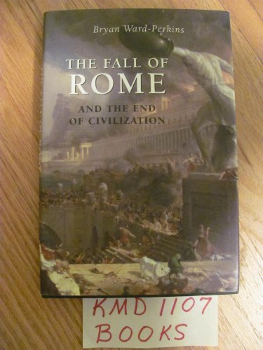 Beispielbild fr The Fall of Rome: And the End of Civilization zum Verkauf von ThriftBooks-Dallas