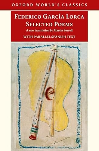 Stock image for Selected Poems: with parallel Spanish text (Oxford World's Classics) for sale by Ergodebooks