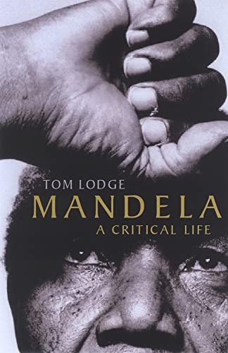 Imagen de archivo de Mandela: A Critical Life a la venta por Hay-on-Wye Booksellers