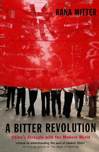 Stock image for A Bitter Revolution : China's Struggle with the Modern World for sale by Better World Books: West