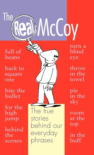 Imagen de archivo de The Real McCoy: The true stories behind our everyday phrases a la venta por AwesomeBooks