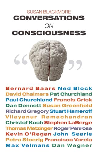 Imagen de archivo de Conversations on Consciousness: What the Best Minds Think About the Brain, Free Will, And What It M a la venta por WorldofBooks