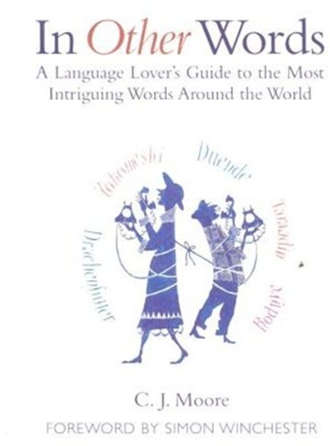 9780192806246: In Other Words: A Language Lover's Guide to the Most Intriguing Words Around the World