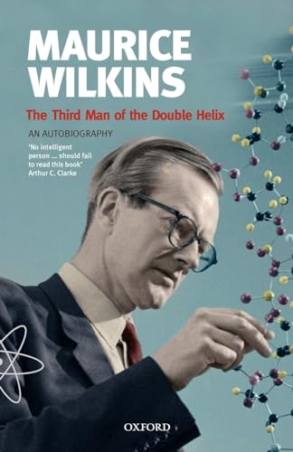9780192806673: The Third Man of the Double Helix: The Autobiography of Maurice Wilkins (Popular Science)