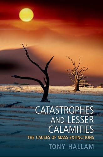 Beispielbild fr Catastrophes and Lesser Calamities: The Causes of Mass Extinctions zum Verkauf von Wonder Book