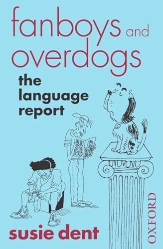Beispielbild fr Fanboys and overdogs: the language report zum Verkauf von WorldofBooks