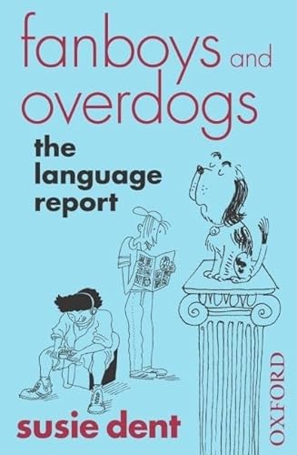 Imagen de archivo de Fanboys and overdogs: the language report a la venta por WorldofBooks
