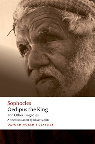 9780192806857: Oedipus the King and Other Tragedies Oedipus the King, Aias, Philoctetes, Oedipus at Colonus (Oxford World's Classics)