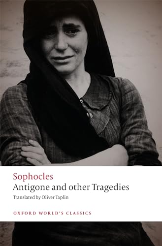 Stock image for Antigone and other Tragedies: Antigone, Deianeira, Electra (Oxford World's Classics) for sale by BooksRun