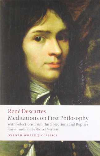 Beispielbild fr Meditations on First Philosophy : With Selections from the Objections and Replies zum Verkauf von Better World Books