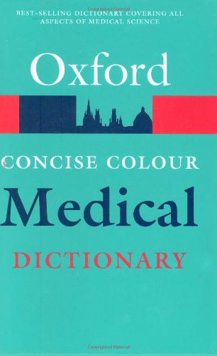 Stock image for Concise Colour Medical Dictionary (Oxford Paperback Reference) for sale by AwesomeBooks