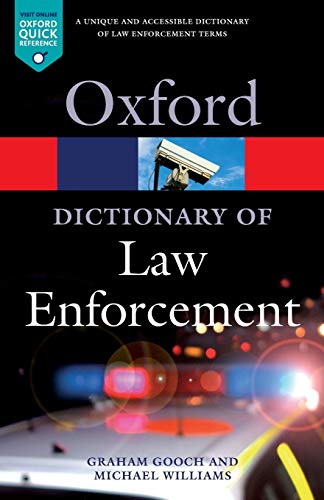 9780192807021: A Dictionary of Law Enforcement