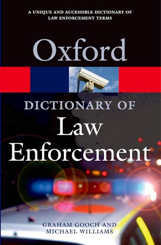 Stock image for A Dictionary of Law Enforcement (Oxford Quick Reference) for sale by GF Books, Inc.