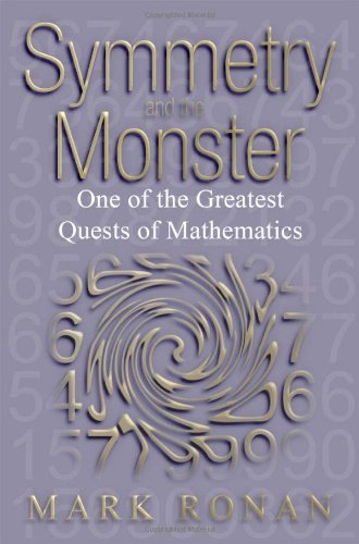 Beispielbild fr Symmetry and the Monster : The Story of One of the Greatest Quests of Mathematics zum Verkauf von Better World Books