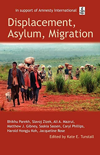 9780192807243: Displacement, Asylum, Migration: The Oxford Amnesty Lectures 2004