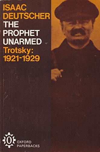 The Prophet Unarmed : Trotsky, 1921-1929