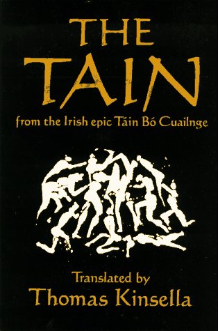 Beispielbild fr The Tain: From the Irish Epic "Tain Bo Cuailnge" zum Verkauf von GF Books, Inc.