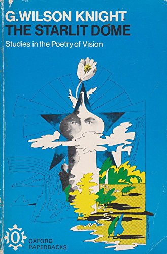 Beispielbild fr Starlit Dome: Studies in the Poetry of Vision (Oxford Paperbacks) zum Verkauf von WorldofBooks