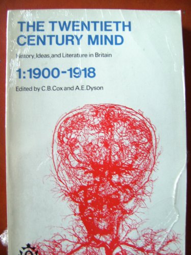 Stock image for Twentieth Century Mind: 1900-18 v. 1: History, Ideas and Literature in Britain (Oxford Paperbacks) for sale by AwesomeBooks