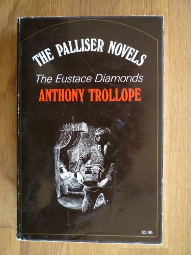 Stock image for The Eustace Diamonds. By Anthony Trollope. Illustrations by Blair Hughes-Stanton; Preface by Michael Sadleir. OXFORD : 1973. [ Oxford Paperbacks ] The Palliser novels of Anthony Trollope. for sale by Rosley Books est. 2000