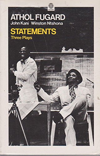9780192811707: Statements: "Sizwe Bansi is Dead", "The Island", "Statements After an Arrest Under the Immorality Act" (Oxford Paperbacks)