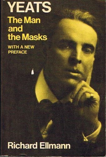 Yeats: The Man and the Masks (Oxford Paperbacks) (9780192812599) by Richard Ellmann