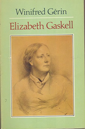 Beispielbild fr Elizabeth Gaskell: A Biography (Oxford Paperbacks) zum Verkauf von WorldofBooks