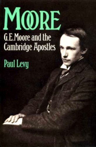 Moore: G.E. Moore and the Cambridge Apostles