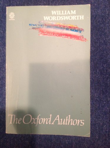 9780192813336: William Wordsworth (The ^AOxford Authors)