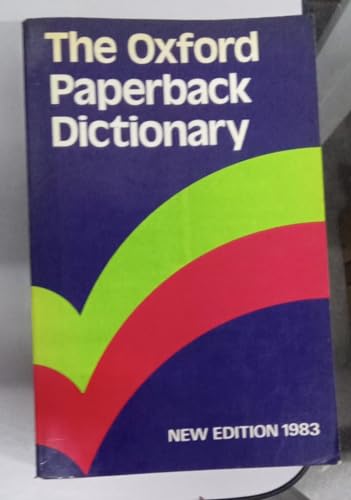 Stock image for The Oxford Paperback Dictionary (Oxford Paperback Reference) for sale by Wonder Book